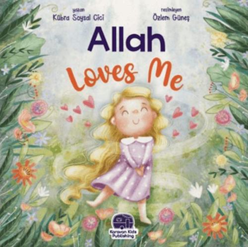 Allah Loves Me | Kitap Ambarı