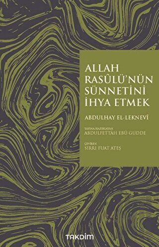 Allah Rasulü'nün Sünnetini İhya Etmek | Kitap Ambarı