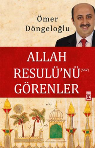 Allah Resulü’nü Görenler | Kitap Ambarı