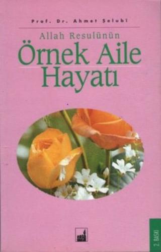 Allah Resulünün Örnek Aile Hayatı | Kitap Ambarı