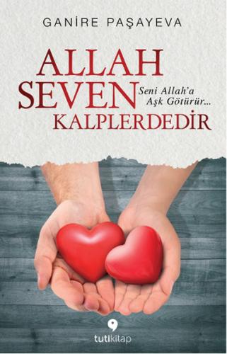 Allah Seven Kalplerdedir | Kitap Ambarı