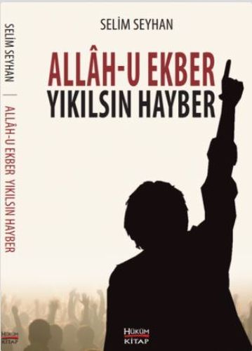 Allah-u Ekber Yıkılsın Hayber | Kitap Ambarı