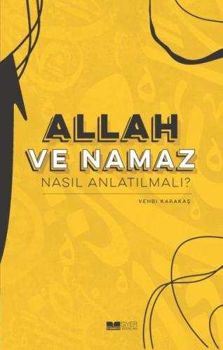 Allah ve Namaz Nasıl Anlatılmalı? | Kitap Ambarı