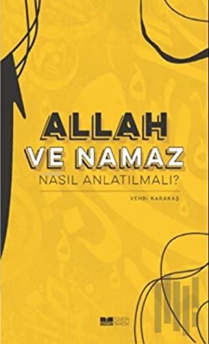 Allah ve Namaz Nasıl Anlatılmalı? | Kitap Ambarı