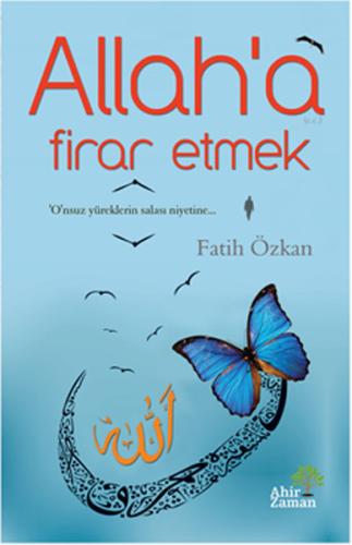 Allah’a Firar Etmek | Kitap Ambarı