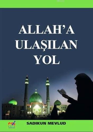 Allah'a Ulaşılan Yol | Kitap Ambarı