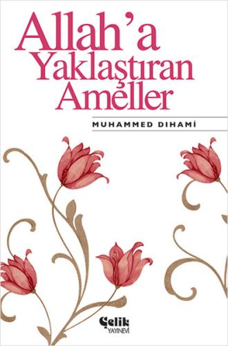 Allah’a Yaklaştıran Ameller | Kitap Ambarı