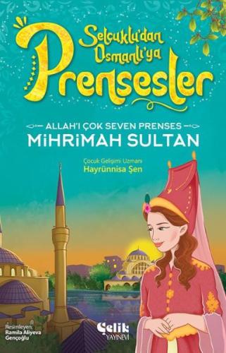 Allah'ı Çok Seven Prenses - Mihrimah Sultan | Kitap Ambarı