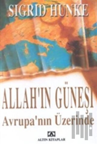 Allah'ın Güneşi Avrupa'nın Üzerinde | Kitap Ambarı