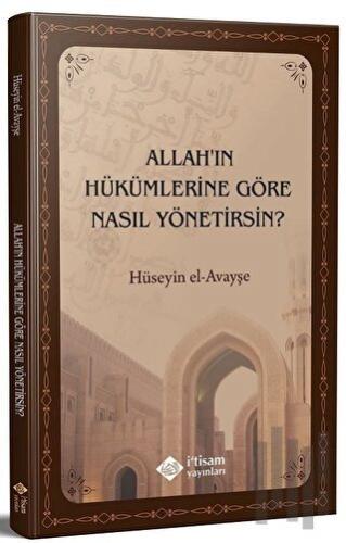 Allahın Hükümlerine Göre Nasıl Yönetirsin | Kitap Ambarı