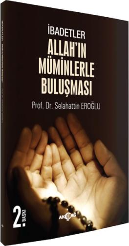 İbadetler, Allah'ın Müminlerle Buluşması | Kitap Ambarı