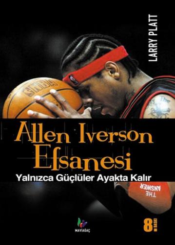 Allen Iverson Efsanesi | Kitap Ambarı