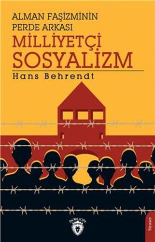 Alman Faşizminin Perde Arkası Milliyetçi Sosyalizm | Kitap Ambarı