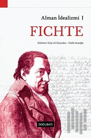 Alman İdealizmi 1: Fichte | Kitap Ambarı