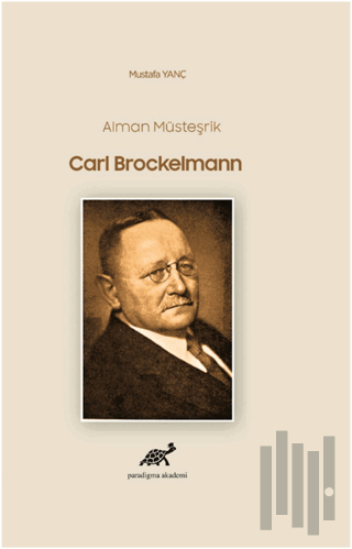 Alman Müsteşrik Carl Brockelmann (Ciltli) | Kitap Ambarı