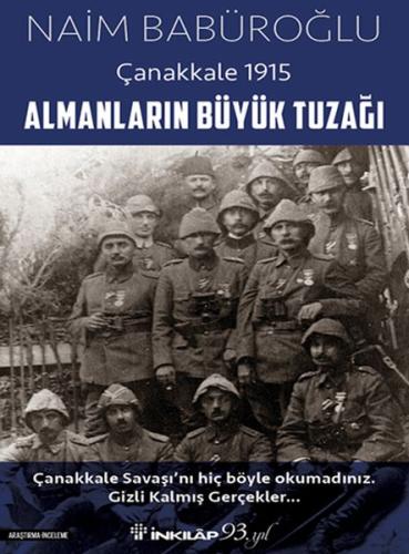 Almanların Büyük Tuzağı - Çanakkale 1915 | Kitap Ambarı