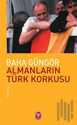 Almanların Türk Korkusu | Kitap Ambarı