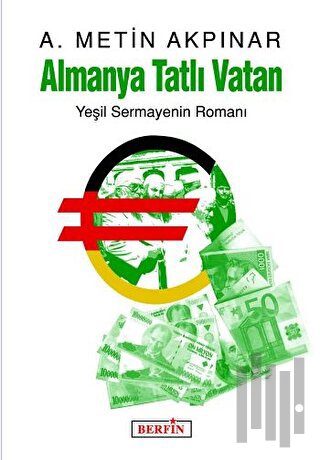 Almanya Tatlı Vatan | Kitap Ambarı