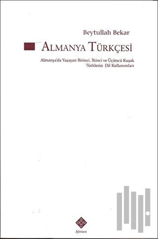 Almanya Türkçesi | Kitap Ambarı