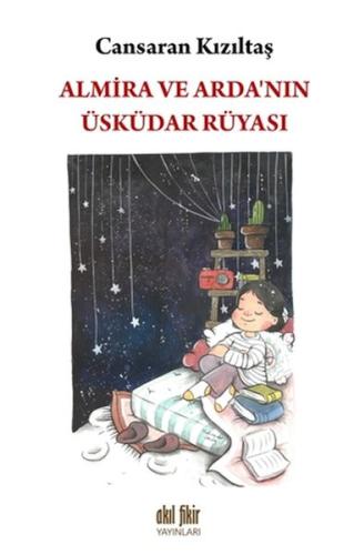 Almira ve Arda'nın Üsküdar Rüyası | Kitap Ambarı