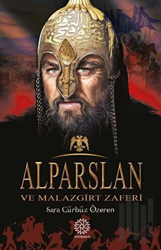 Alparslan ve Malazgirt Zaferi | Kitap Ambarı