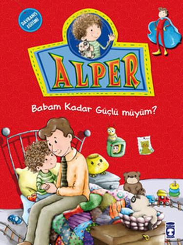 Alper - Babam Kadar Güçlü müyüm? | Kitap Ambarı