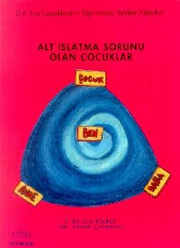 Alt Islatma Sorunu Olan Çocuklar | Kitap Ambarı