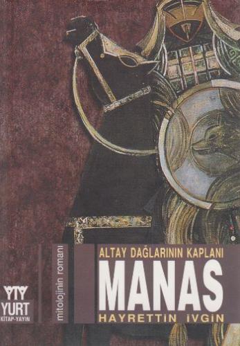 Altay Dağlarının Kaplanı Manas | Kitap Ambarı