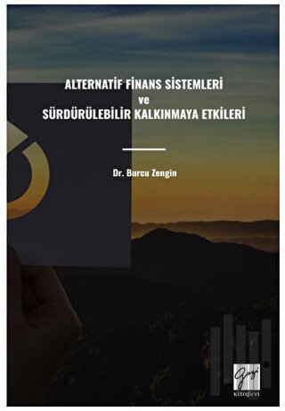 Alternatif Finans Sistemleri ve Sürdürülebilir Kalkınmaya Etkileri | K