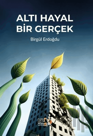 Altı Hayal Bir Gerçek | Kitap Ambarı