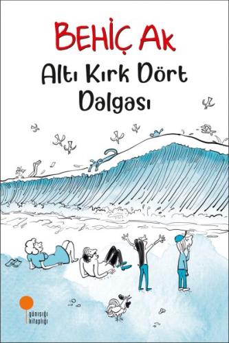 Altı Kırk Dört Dalgası | Kitap Ambarı