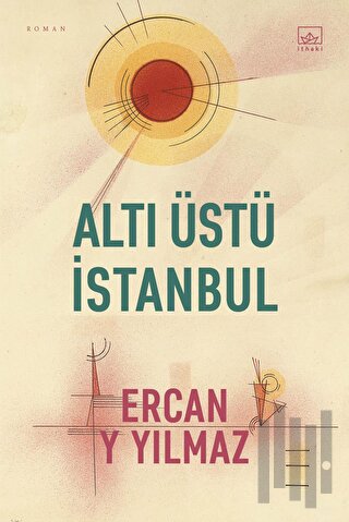 Altı Üstü İstanbul | Kitap Ambarı