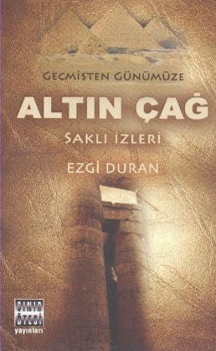 Geçmişten Günümüze Altın Çağ | Kitap Ambarı