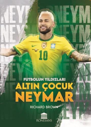 Futbolun Yıldızları Altın Çocuk Neymar | Kitap Ambarı