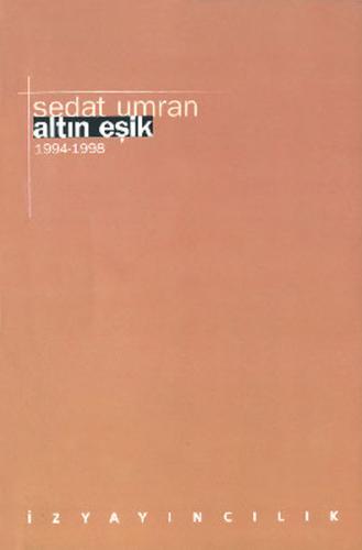 Altın Eşik 1994 - 1998 | Kitap Ambarı