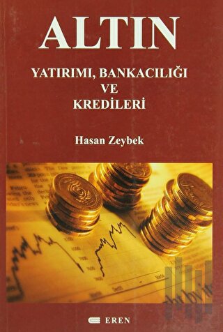 Altın Yatırımı, Bankacılığı ve Kredileri | Kitap Ambarı