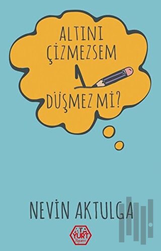 Altını Çizmezsem 1 Düşmez Mi? | Kitap Ambarı