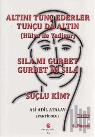 Altını Tunç Ederler Tunçu da Altın (Hülya ile Yadigar) - Sıla mı Gurbe