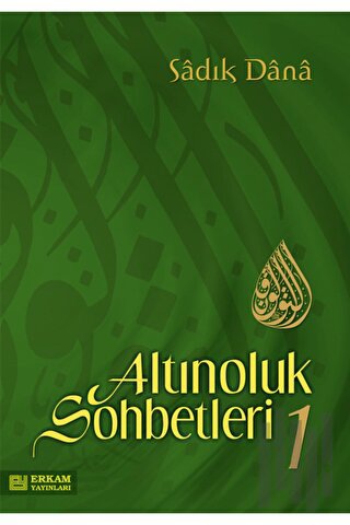 Altınoluk Sohbetleri - 1 | Kitap Ambarı