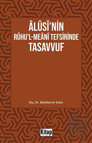 Alusi'nin Ruhu'l-Meanî Tefsirinde Tasavvuf | Kitap Ambarı