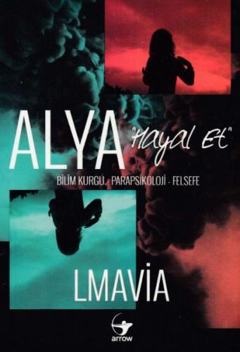 Alya - Hayal Et | Kitap Ambarı