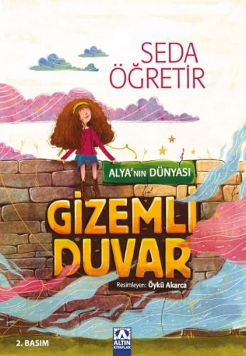 Alya'nın Dünyası - Gizemli Duvar | Kitap Ambarı