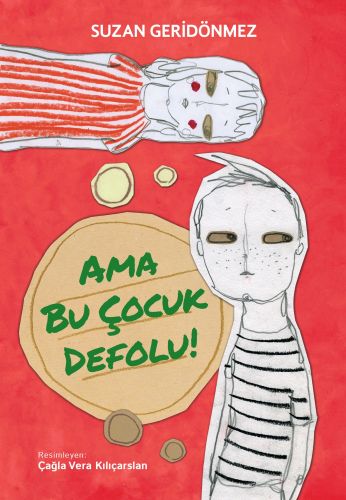 Ama Bu Çocuk Defolu! | Kitap Ambarı