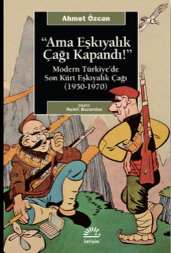 Ama Eşkıyalık Çağı Kapandı | Kitap Ambarı