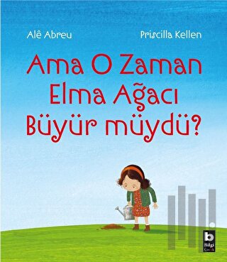 Ama O Zaman Elma Ağacı Büyür müydü? | Kitap Ambarı