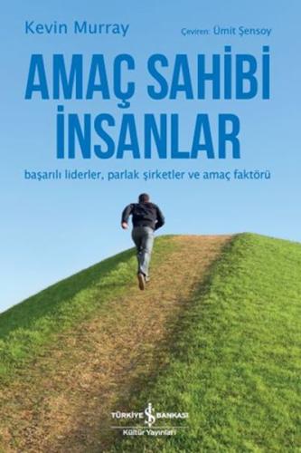 Amaç Sahibi İnsanlar | Kitap Ambarı