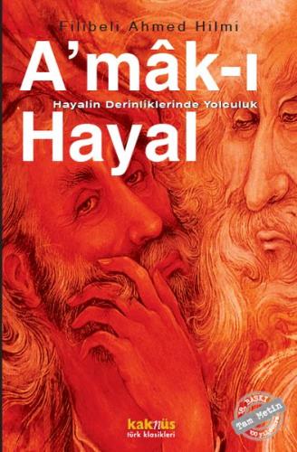 A'mak-ı Hayal : Hayalin Derinliklerinde Yolculuk | Kitap Ambarı