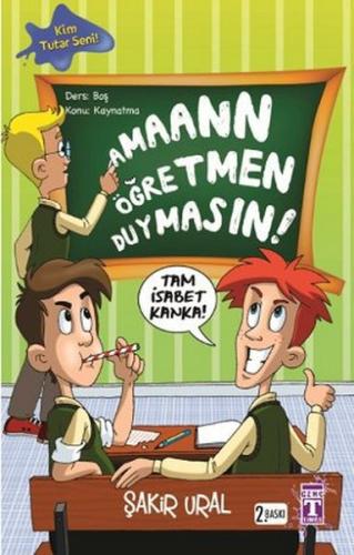 Aman Öğretmen Duymasın | Kitap Ambarı