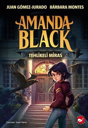 Amanda Black - Tehlikeli Miras | Kitap Ambarı