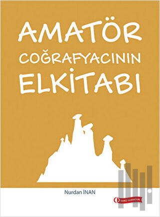 Amatör Coğrafyacının Elkitabı | Kitap Ambarı